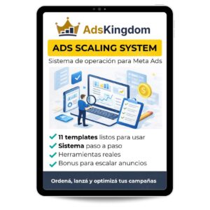 Ads Scaling Sistem – Sistema de operación para Meta Ads – AdsKingdom
