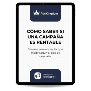 COMO SABER SI TU CAMPAÑA ES RENTABLE